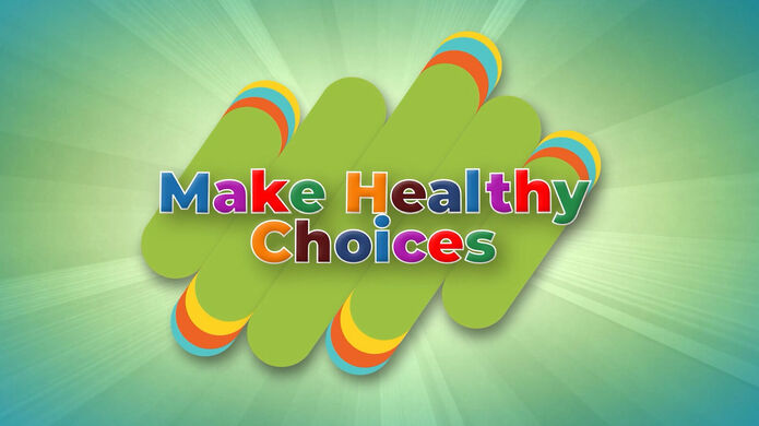 Make Healthy Choices! | Al's Pals